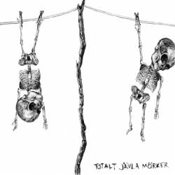 Totalt Javla Morker - They Fear The Reclaim