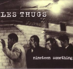 les thugs nineteen_something_front